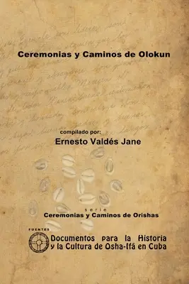 Ceremoniile și căile lui Olokun - Ceremonias y Caminos de Olokun