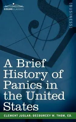 O scurtă istorie a panicilor din Statele Unite - A Brief History of Panics in the United States