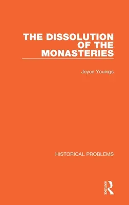 Dizolvarea mănăstirilor - The Dissolution of the Monasteries