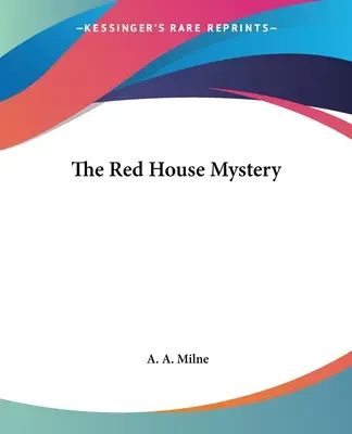 Misterul Casei Roșii - The Red House Mystery