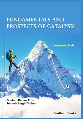 Fundamente și perspective ale catalizei - Fundamentals and Prospects of Catalysis