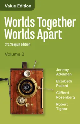 Lumi împreună, lumi aparte: O istorie a lumii de la începuturile omenirii până în prezent - Worlds Together, Worlds Apart: A History of the World from the Beginnings of Humankind to the Present