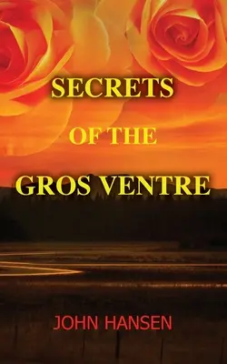 Secretele din Gros Ventre - Secrets of the Gros Ventre