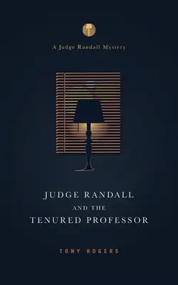 Judecătorul Randall și profesorul titular - Judge Randall And The Tenured Professor