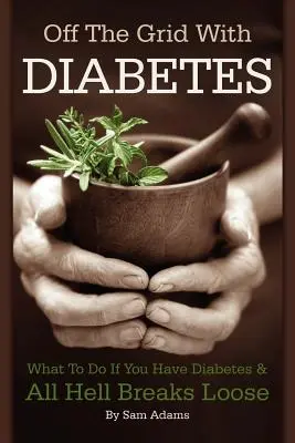 În afara rețelei cu diabet - Off The Grid With Diabetes