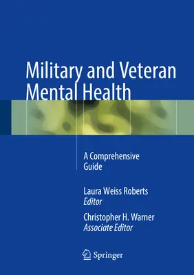 Sănătatea mintală a militarilor și veteranilor: Un ghid cuprinzător - Military and Veteran Mental Health: A Comprehensive Guide