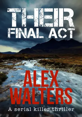 Actul lor final: Un thriller cu ucigași în serie - Their Final Act: A Serial Killer Thriller