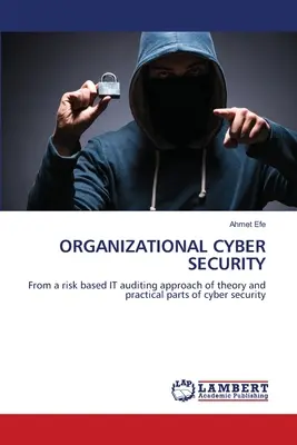 Securitatea cibernetică organizațională - Organizational Cyber Security