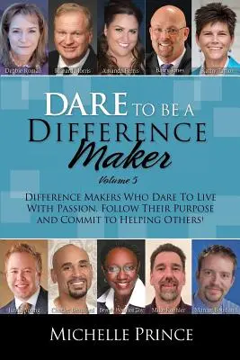 Îndrăznește să fii un creator de diferențe 5 - Dare to Be a Difference Maker 5