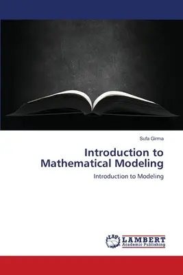 Introducere în modelarea matematică - Introduction to Mathematical Modeling