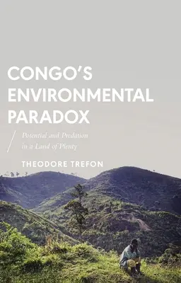 Paradoxul ecologic din Congo: Potențial și prădare într-un teritoriu al abundenței - Congo's Environmental Paradox: Potential and Predation in a Land of Plenty
