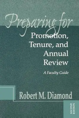 Pregătirea pentru promovare, titularizare și evaluare anuală: Un ghid al facultății - Preparing for Promotion, Tenure, and Annual Review: A Faculty Guide