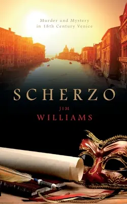 Scherzo: Crimă și mister în Veneția secolului al XVIII-lea - Scherzo: Murder and Mystery in 18th Century Venice