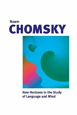 Noi orizonturi în studiul limbajului și al minții - New Horizons in the Study of Language and Mind
