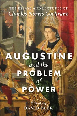Augustin și problema puterii - Augustine and the Problem of Power