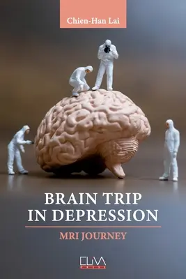 Călătorie pe creier în depresie: Călătorie IRM - Brain Trip in Depression: MRI Journey