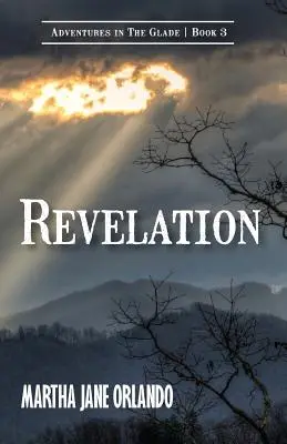 Aventurile Revelației în Glade Cartea 3 - Revelation Adventures in the Glade Book 3