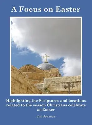 Un accent pe Paște: Evidențierea scripturilor și a locurilor legate de sezonul pe care creștinii îl sărbătoresc ca Paște - A Focus on Easter: Highlighting the Scriptures and locations related to the season Christians celebrate as Easter