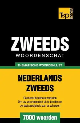 Conversație verbală tematică Nederlands-Zweeds - 7000 de cuvinte - Thematische woordenschat Nederlands-Zweeds - 7000 woorden
