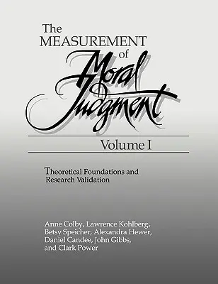 Măsurarea judecății morale (The Measurement of Moral Judgment) - The Measurement of Moral Judgment