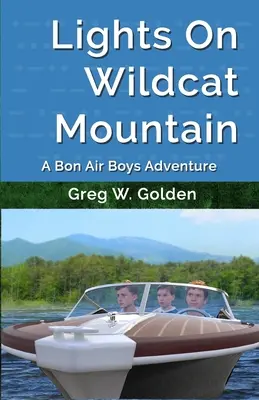 Lumini pe muntele Wildcat: O aventură Bon Air Boys - Lights On Wildcat Mountain: A Bon Air Boys Adventure