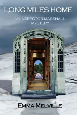 Long Miles Home: Un mister al inspectorului Marshall - Long Miles Home: An Inspector Marshall Mystery