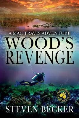 Răzbunarea lui Wood: O aventură Mac Travis - Wood's Revenge: A Mac Travis Adventure