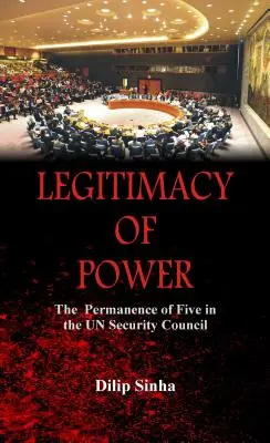Legitimitatea puterii: permanența a cinci membri în Consiliul de Securitate - Legitimacy of Power: The Permanence of Five in the Security Council