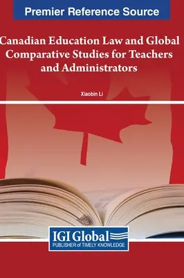 Dreptul canadian al educației și studii comparative globale pentru profesori și administratori - Canadian Education Law and Global Comparative Studies for Teachers and Administrators