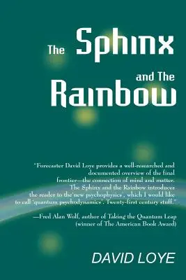 Sfinxul și curcubeul: Creierul, mintea și viziunea asupra viitorului - The Sphinx and the Rainbow: Brain, Mind and Future Vision