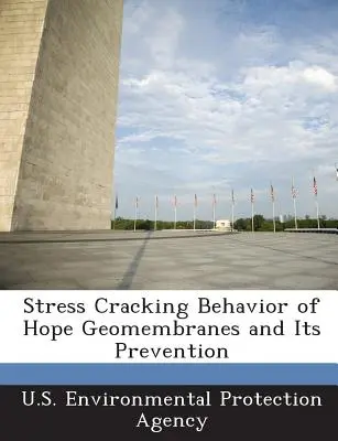 Comportamentul de fisurare la stres al geomembranelor Hope și prevenirea acestuia - Stress Cracking Behavior of Hope Geomembranes and Its Prevention