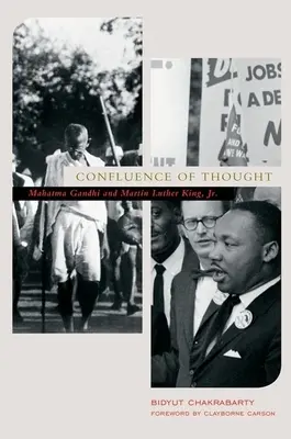 Confluența de gândire: Mahatma Gandhi și Martin Luther King, Jr. - Confluence of Thought: Mahatma Gandhi and Martin Luther King, Jr.