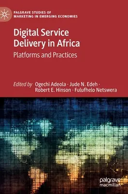 Furnizarea de servicii digitale în Africa: Platforme și practici - Digital Service Delivery in Africa: Platforms and Practices