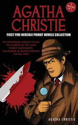 Agatha Christie Colecția primelor cinci romane Hercule Poirot: Misterioasa afacere de la Styles, Crima de pe Links, Poirot investighează, Crima - Agatha Christie First Five Hercule Poirot Novels Collection: The Mysterious Affair at Styles, The Murder on the Links, Poirot Investigates, The Murder