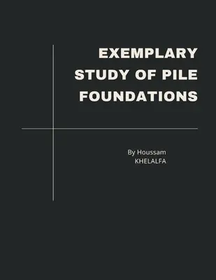 Studiu exemplificativ al fundațiilor pe piloți - Exemplary Study of Pile Foundations