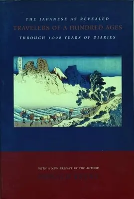 Călători din o sută de veacuri: Japonezii așa cum sunt dezvăluiți prin 1.000 de ani de jurnale - Travelers of a Hundred Ages: The Japanese as Revealed Through 1,000 Years of Diaries