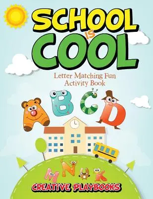 Cartea de activități School is Cool Letter Matching Fun - School is Cool Letter Matching Fun Activity Book