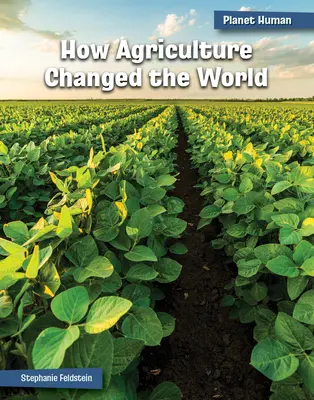 Cum a schimbat agricultura lumea - How Agriculture Changed the World