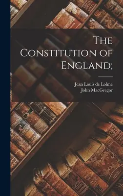 Constituția Angliei; - The Constitution of England;