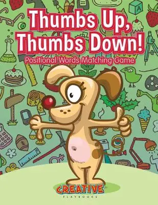 Thumbs Up, Thumbs Down! Joc de potrivire a cuvintelor poziționale - Thumbs Up, Thumbs Down! Positional Words Matching Game