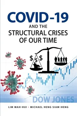 COVID-19 și crizele structurale ale timpului nostru - COVID-19 and the Structural Crises of Our Time