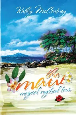 Turul magic și mistic Maui - The Maui Magical Mystical Tour