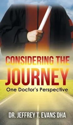 Considerând călătoria: Perspectiva unui medic - Considering the Journey: One Doctor's Perspective