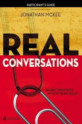 Conversații reale: Împărtășirea credinței fără a fi insistent - Real Conversations: Sharing Your Faith Without Being Pushy