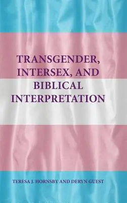 Transgender, intersex și interpretarea biblică - Transgender, Intersex, and Biblical Interpretation