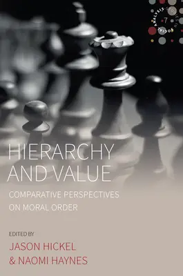 Ierarhie și valoare: Perspective comparative asupra ordinii morale - Hierarchy and Value: Comparative Perspectives on Moral Order