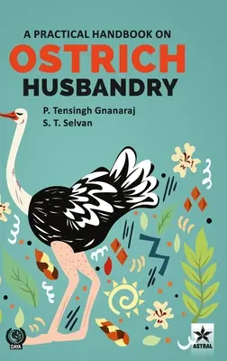 Manual practic de creștere a struților - Practical Handbook on Ostrich Husbandry