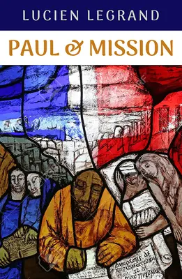 Paul și misiunea - Paul and Mission