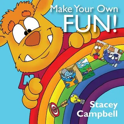 Fă-ți propria distracție! - Make Your Own Fun!
