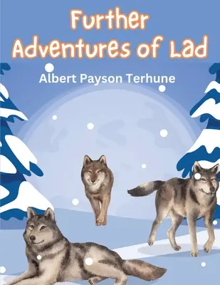 Alte aventuri ale lui Lad - Further Adventures of Lad